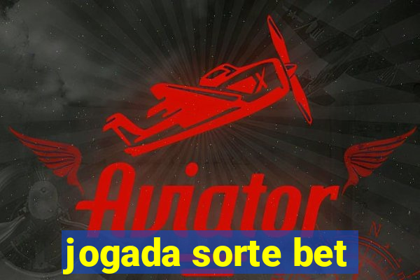 jogada sorte bet